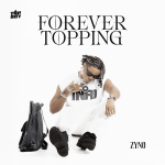 Zyno – Forever Topping (Album)