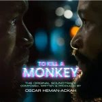 2Baba - Save Me (To Kill A Monkey) Ft. Oscar Heman-Ackah