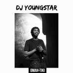 DJ Youngstar – Omah Tiki Ft Omah Lay & Salima Chica