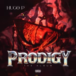 Hugo P – Prodigy (Album)