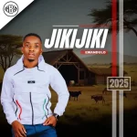 Jikijiki – UQAMBA AMANGA Ft. Shenge Wasehlankosi & Mnotho