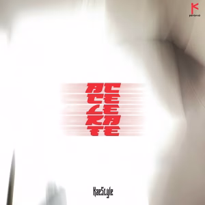 Kaestyle – Accelerate