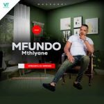 Mfundo Mthiyane - Umathandana wami Ft. Shenge wasehlalankosi