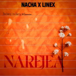 Nacha – Rejea Ft. Linex