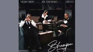 Vigro Deep - Bhampa Ft. Zee Nxumalo & Ch'cco