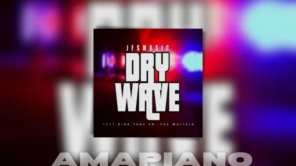 JFS Music - Dry Wave ft King Tone & Soa Mattrix