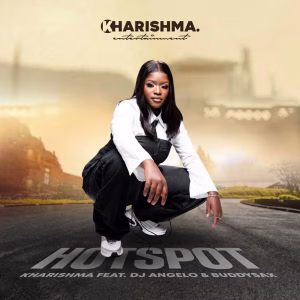 Kharishma – Hotspot Ft. DJ Angelo & Buddy Sax