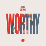 Korale – Worthy Ft. Kaestrings