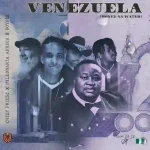 Chief Priest – Venezuela ft. Millonaria Africa & BoyPee Chief Priest – Venezuela ft. Millonaria Africa & BoyPee
