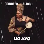 Jennifer Eliogu – Ijo Ayo Jennifer Eliogu – Ijo Ayo