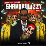 Mavo – Shakabulizzy (Remix) ft. Davido Mavo – Shakabulizzy (Remix) ft. Davido