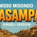 Misso Misondo – Sasampa Misso Misondo – Sasampa