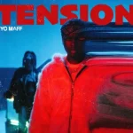 Ayo Maff – TENSION Ayo Maff – TENSION