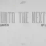 Famous Pluto – Unto the Next ft. ZerryDL Famous Pluto – Unto the Next ft. ZerryDL