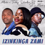 Mluh – Izinkinga Zami Ft. Thoby Dladla &. SG MusiQ Mluh – Izinkinga Zami Ft. Thoby Dladla &. SG MusiQ