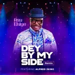 Asu Ekiye – Dey By My Side Remix ft. Alfred JKing