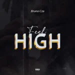 Bruno Cza – Feel High