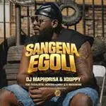 DJ Maphorisa– Sangena Egoli ft. Xduppy, Focalistic, Benzoo, Loony Q & Madumane