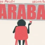 Ibee Melody – Araba ft. Kelvyn Boy
