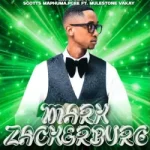 Pcee – Mark Zuckerberg ft. Scotts Maphuma & Mulest Vankay Pcee – Mark Zuckerberg ft. Scotts Maphuma & Mulest Vankay