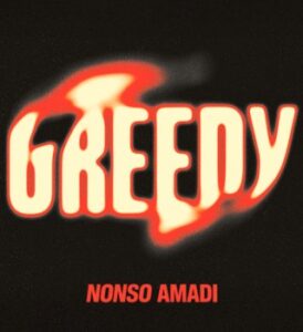 Nonso Amadi - Greedy