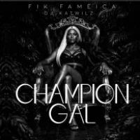 Fik Fameica – Champion Gal
