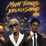 Jo Blaq – Many Things ft. Samad