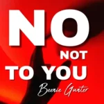 Beenie Gunter – No Not To You