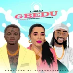 Lisa Li – Gbedu ft. Famous, Portable