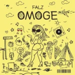 Falz – Omoge