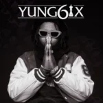 Yung6ix - Big 6ix EP