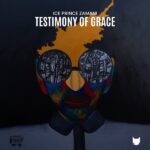 Ice-Prince - Testimony-of Grace Album