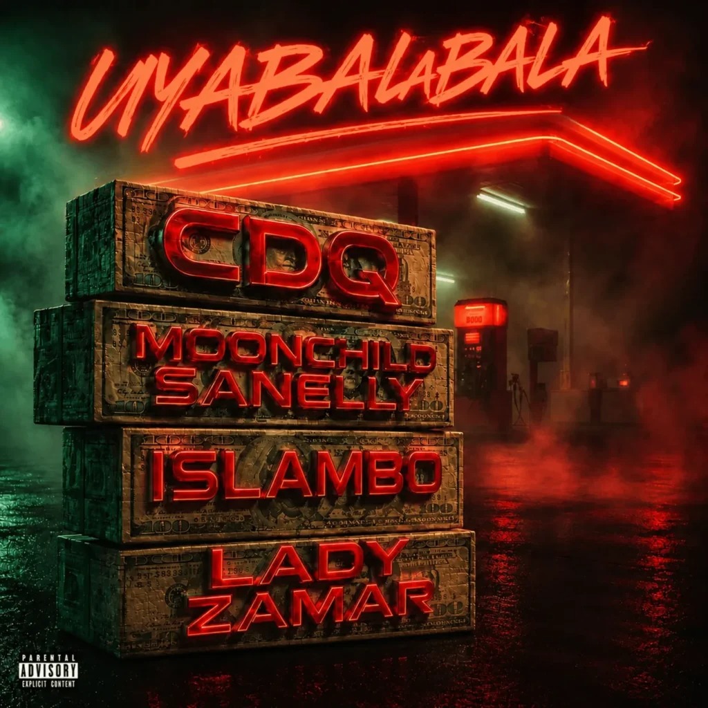 CDQ – UYABALABALA Ft. Lady Zamar, Moonchild Sanelly & Islambo