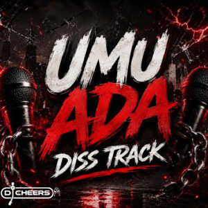 DJ Cheers – Umu Ada Diss Track