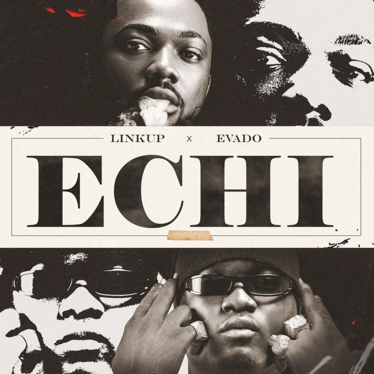 Linkup Ft. Evado – Echi: A Powerful Igbo Rap Anthem About Hope and the Future