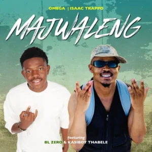 Omega – Majwaleng Ft. Isaac Trappo, BL Zero & Kasiboy Thaele