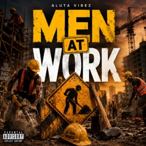 ALUTA VIBEZ – Men At Work
