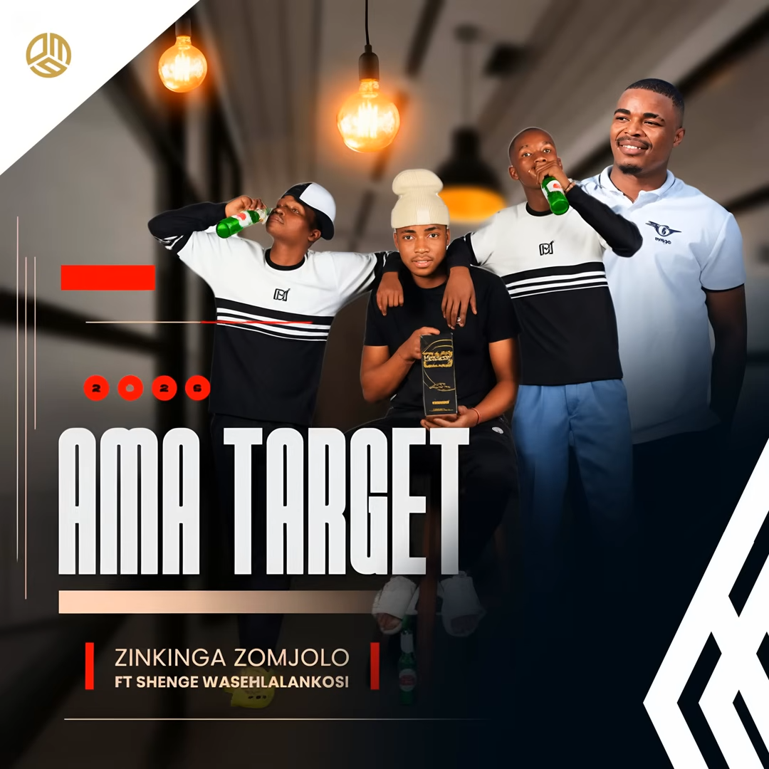 Ama Target – Izinkinga Zomjolo Ft. Shenge Wasehlalankosi