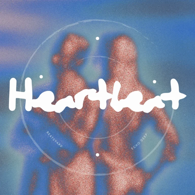 BeatsYARD – Heartbeat Ft. Echo Deep