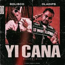 Bolisco – Yi Cana Ft Oladips