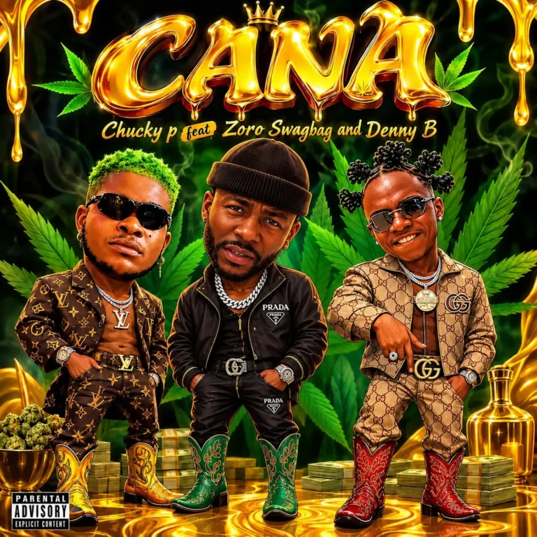 Chucky P – Cana Ft. Zoro Swagbag & DennyB