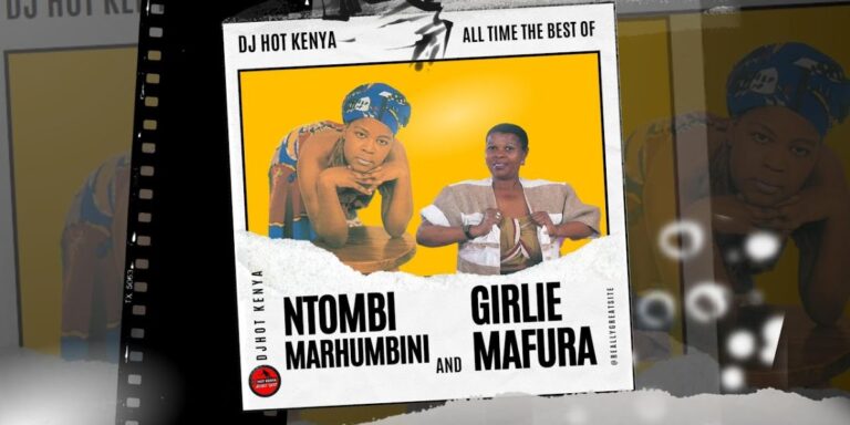 DJ Hot Kenya – Best Of Ntombi Marhumbini And Girlie Mafura Mixtape