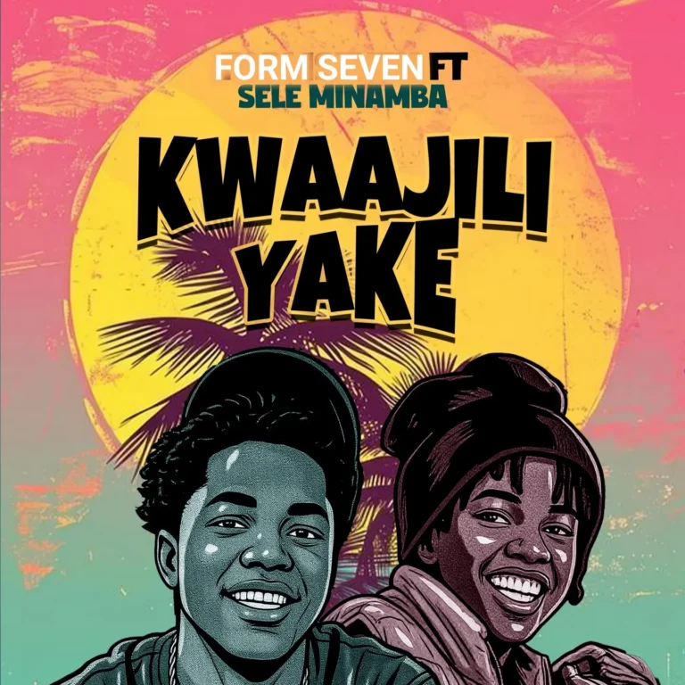 Form seven – Kwaajili Yake Ft. Sele Minamba