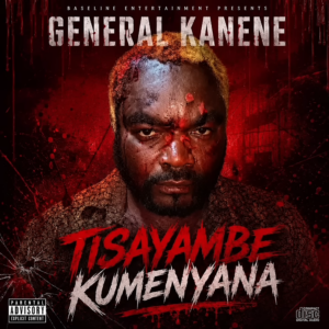 General Kanene – Tisayambe Kumenyana (Say No To Political Violence)