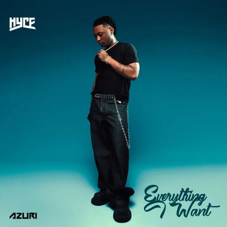 Hyce – Everything I Want