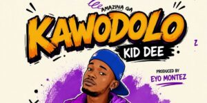 Kid Dee – Kawodolo