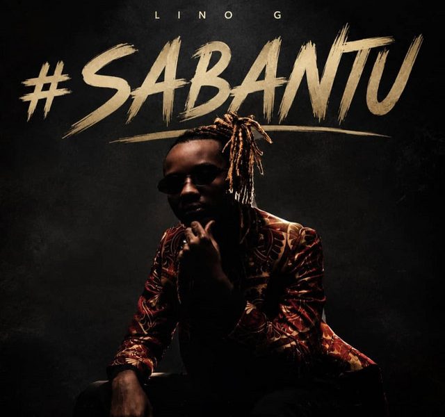 LinoG – SABANTU Ft. DJ Katlous
