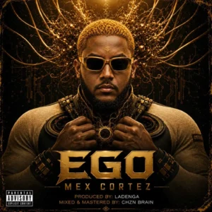 Mex Cortez – EGO