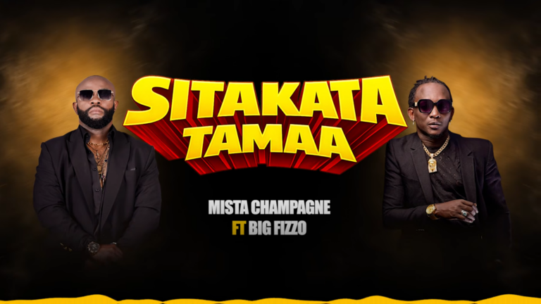 Mista Champagne – Sitakata Tamaa Ft. Big Fizzo