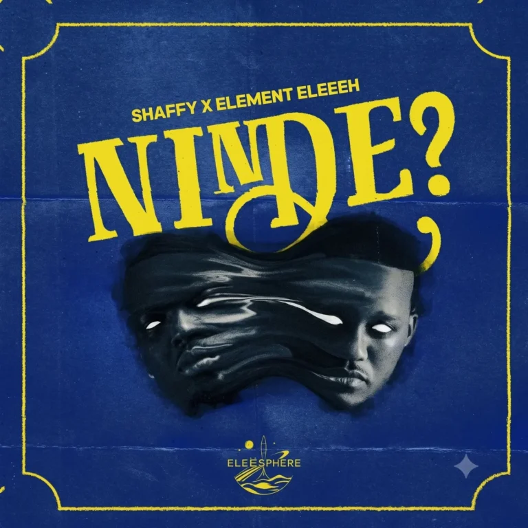 Shaffy – Ninde Ft. Element EleéeH